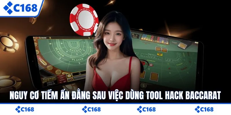 Nguy cơ tiềm ẩn đằng sau việc dùng tool hack baccarat